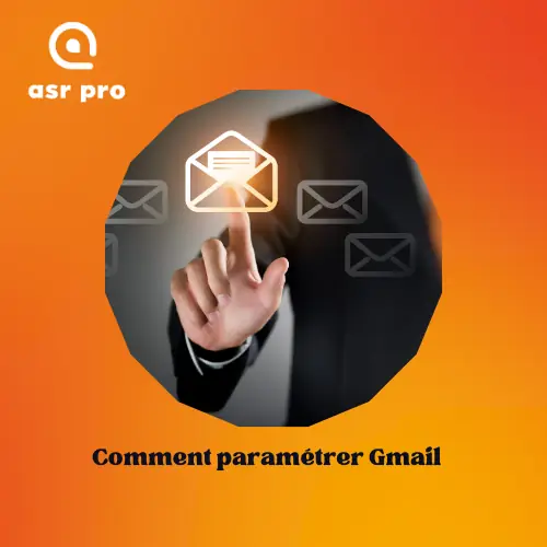 Freebie expliquant comment paramétrer Gmail - ASR Pro